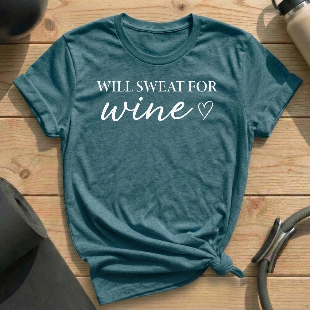 Sweat For Wine T-shirt - in MindCloth Pilates Tshirt Collection
