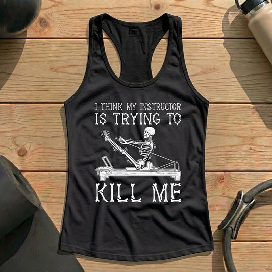 Instructor Kil Me Tank Top