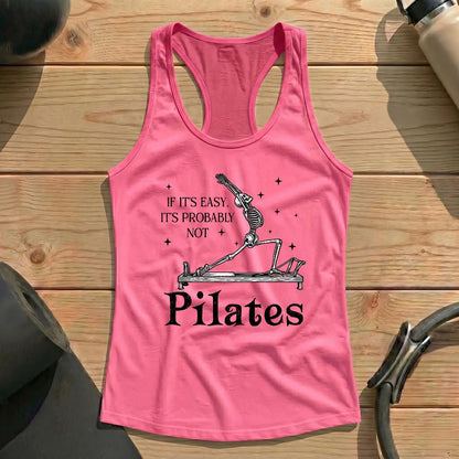 If It's Easy, It's Not Pilates Tank Top