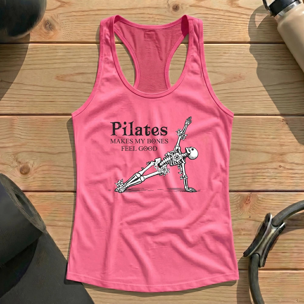 Pilates Makes My Bones Feel Good Tank Top