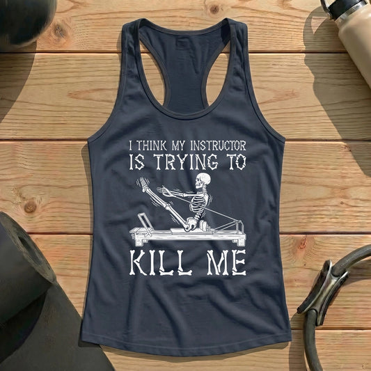 Instructor Kil Me Tank Top