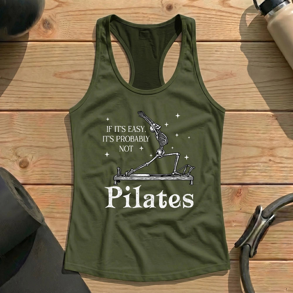 If It's Easy, It's Not Pilates Tank Top