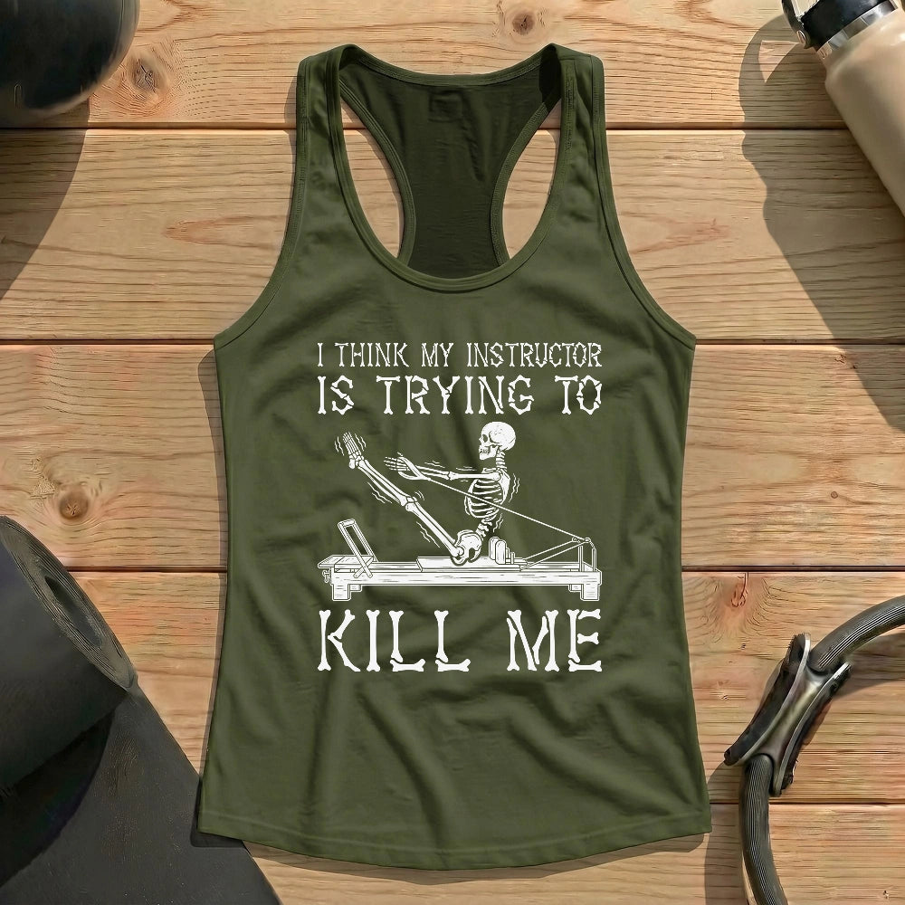 Instructor Kil Me Tank Top