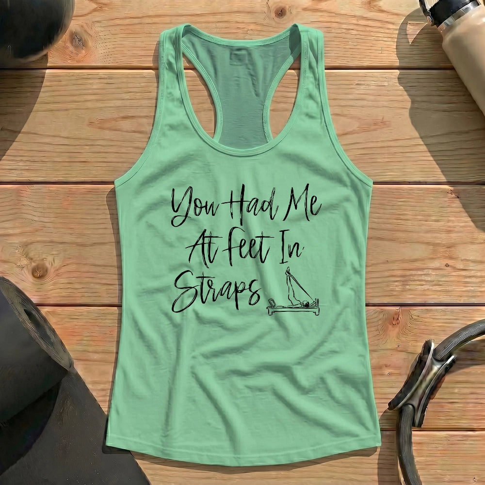 You Had Me At Feet In Straps Tank Top