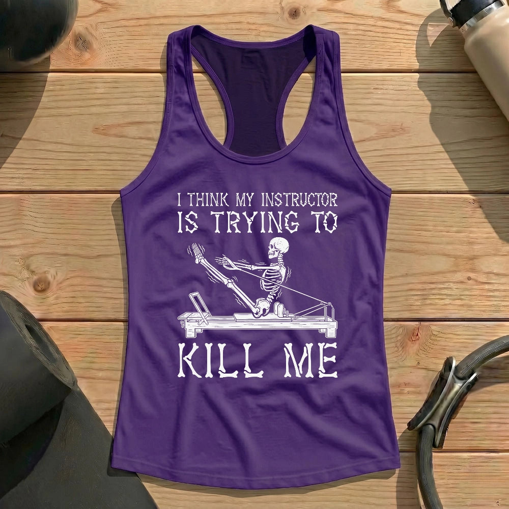 Instructor Kil Me Tank Top