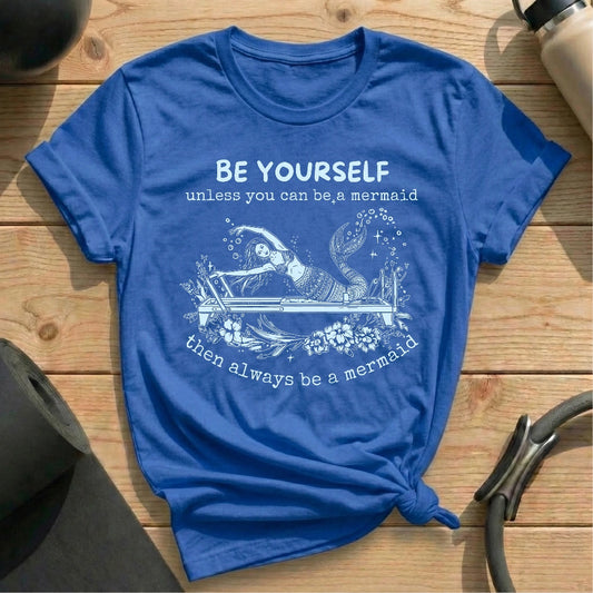 Be Yourself T-shirt - in MindCloth Pilates Tshirt Collection
