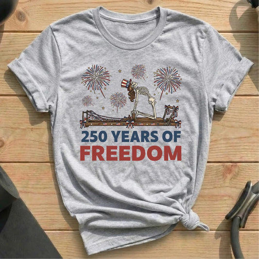 250 Years Of Freedom T-shirt