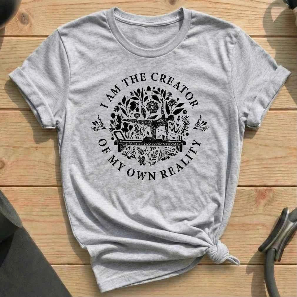 I Am The Creator Of My Own Reality
