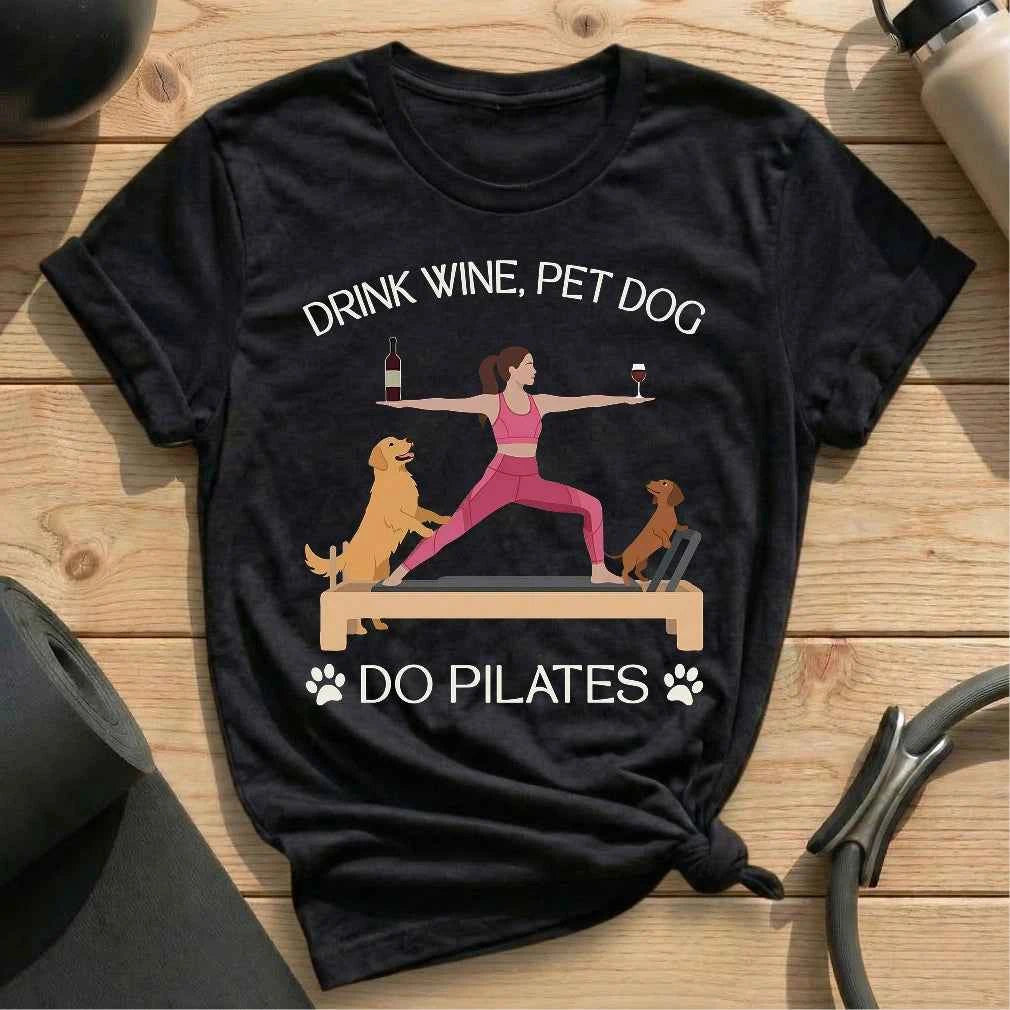 Drink Wine Pet Dog Pilates T-shirt