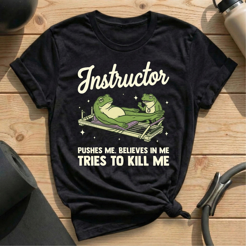 Frog Instructor Kill Me T-shirt