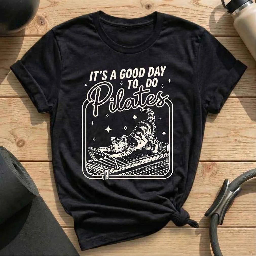 It's A Good Day To Do Pilates T-shirt