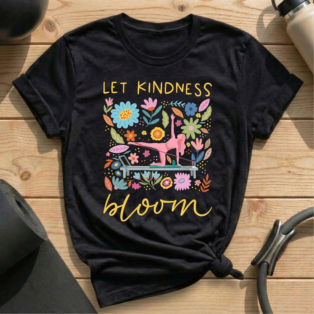 Let Kindness Bloom T-shirt - in MindCloth Pilates Tshirt Collection