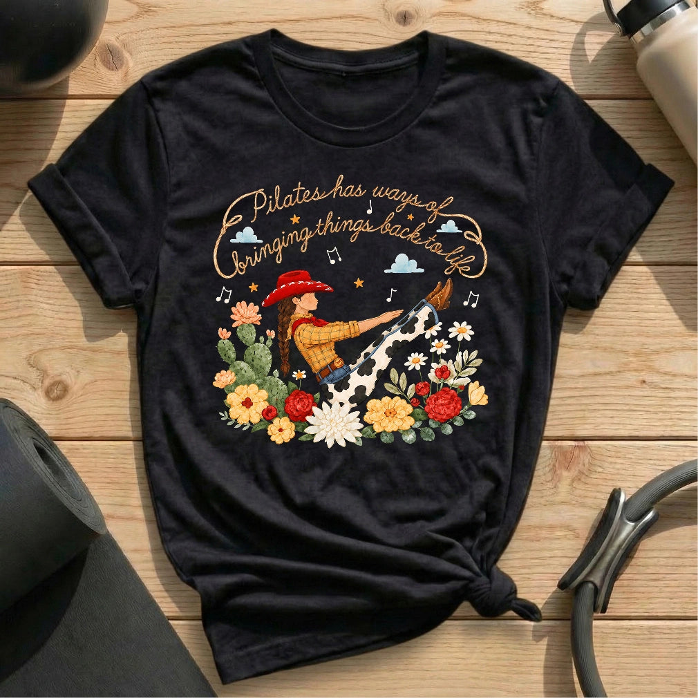 Pilates Has Ways T-shirt