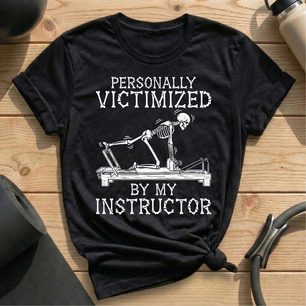 Victimized By Instructor T-shirt