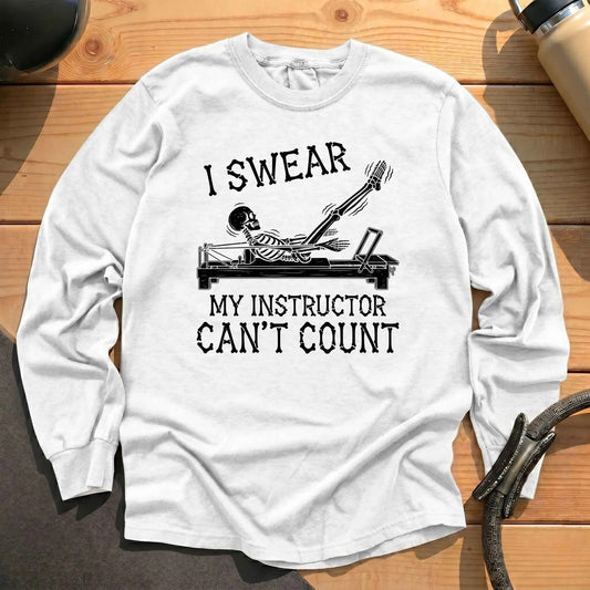 Instructor Can’t Count Long Sleeve T-shirt