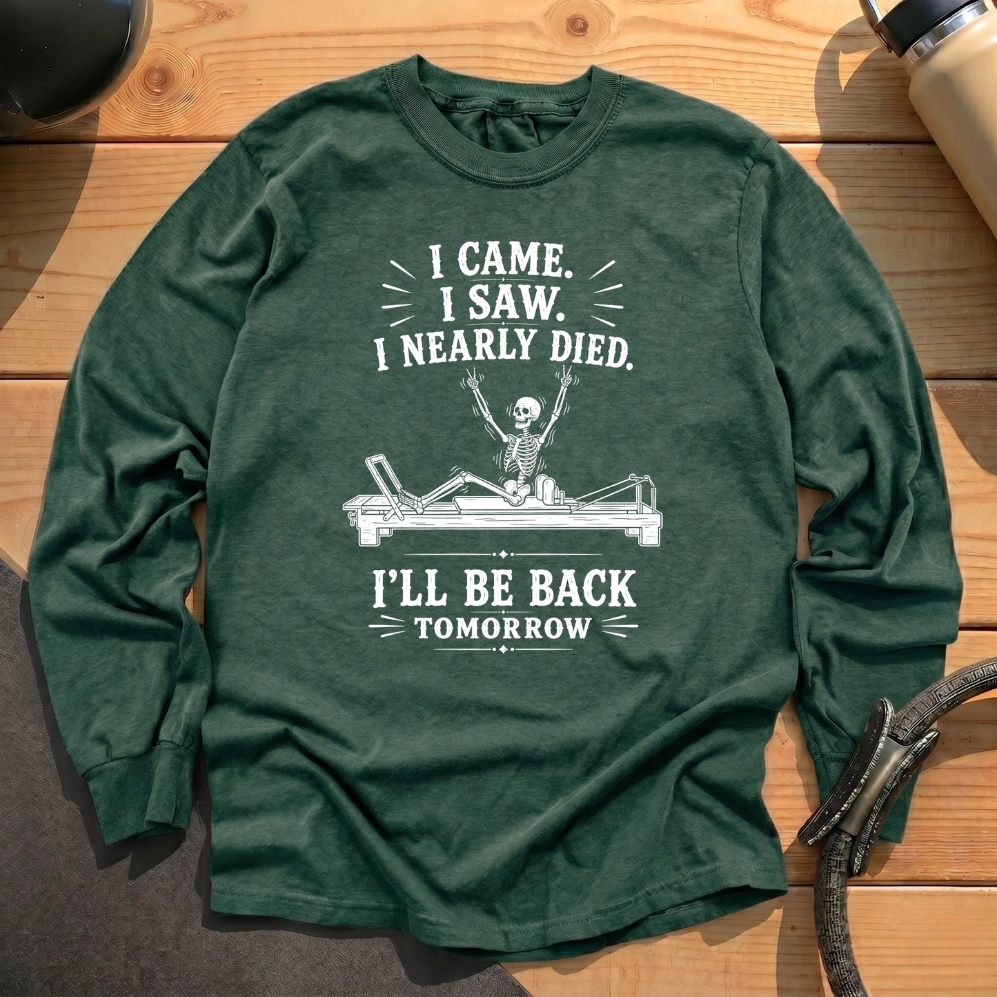 I Nearly Died Long Sleeve T-shirt