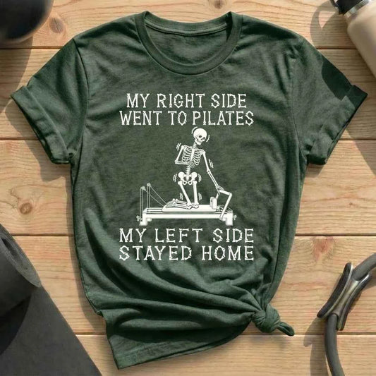 Left Side Stayed Home T-shirt
