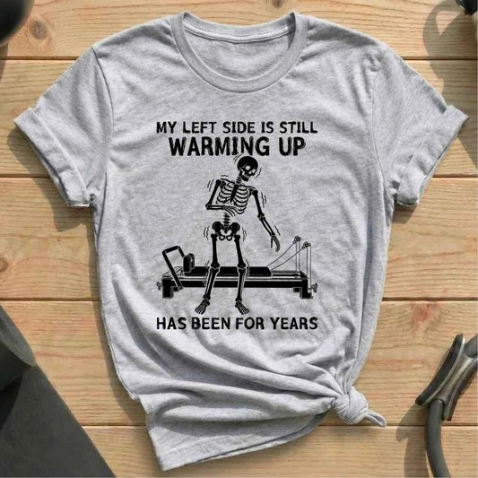 Still Warming Up T-shirt