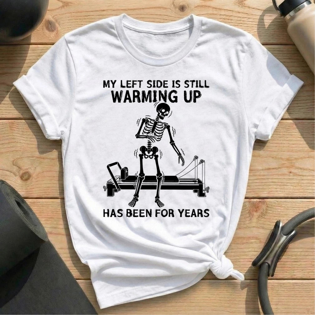 Still Warming Up T-shirt