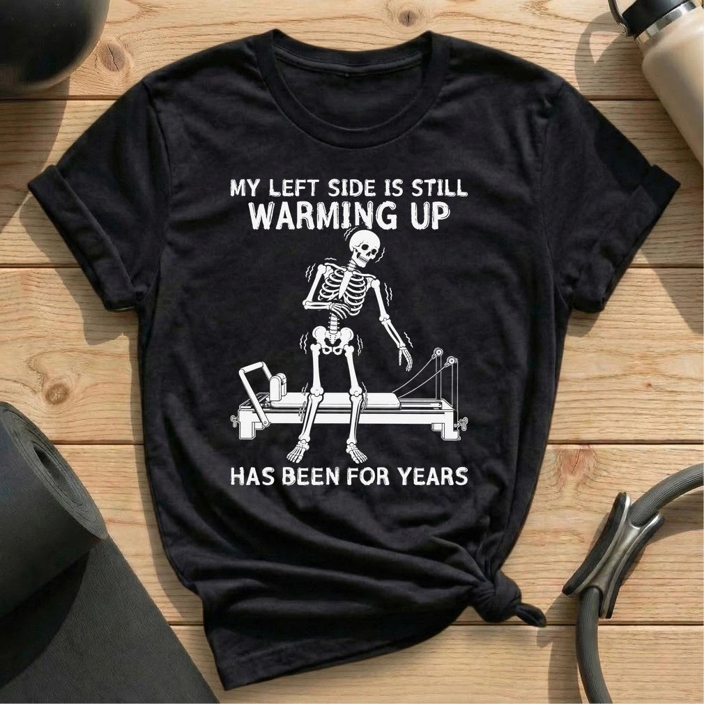 Still Warming Up T-shirt