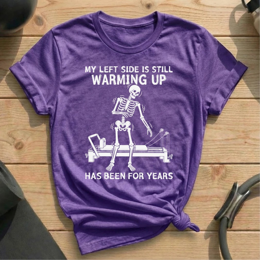 Still Warming Up T-shirt
