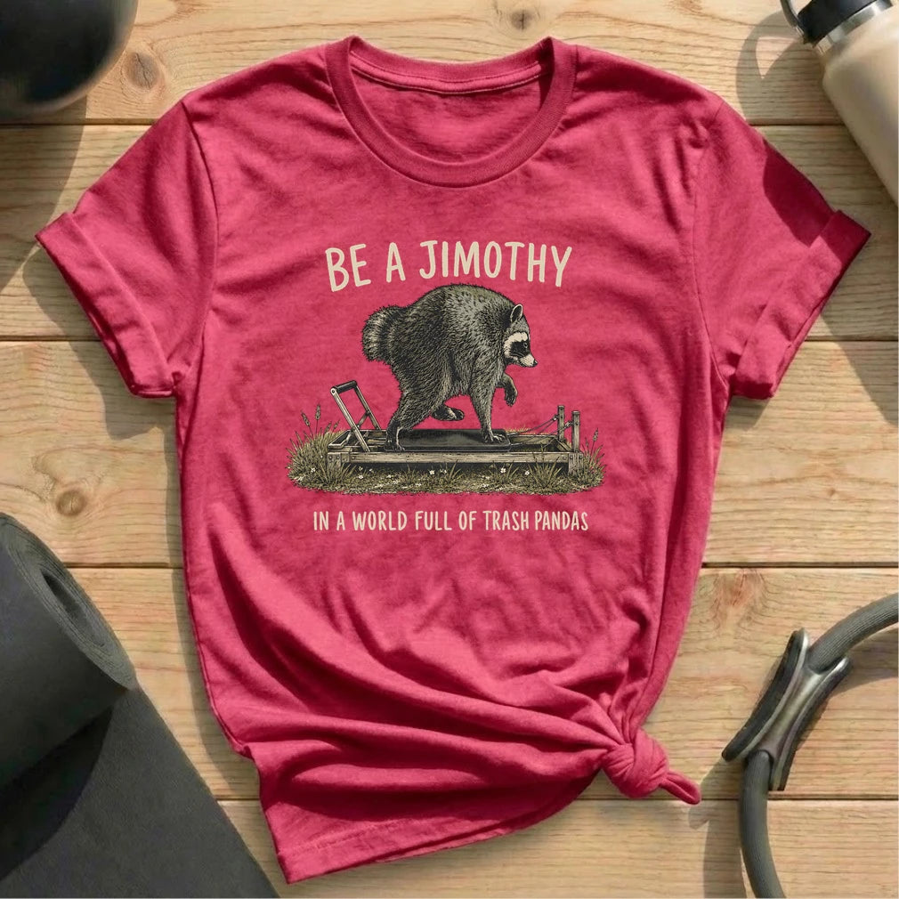 Be a Jimothy T-shirt