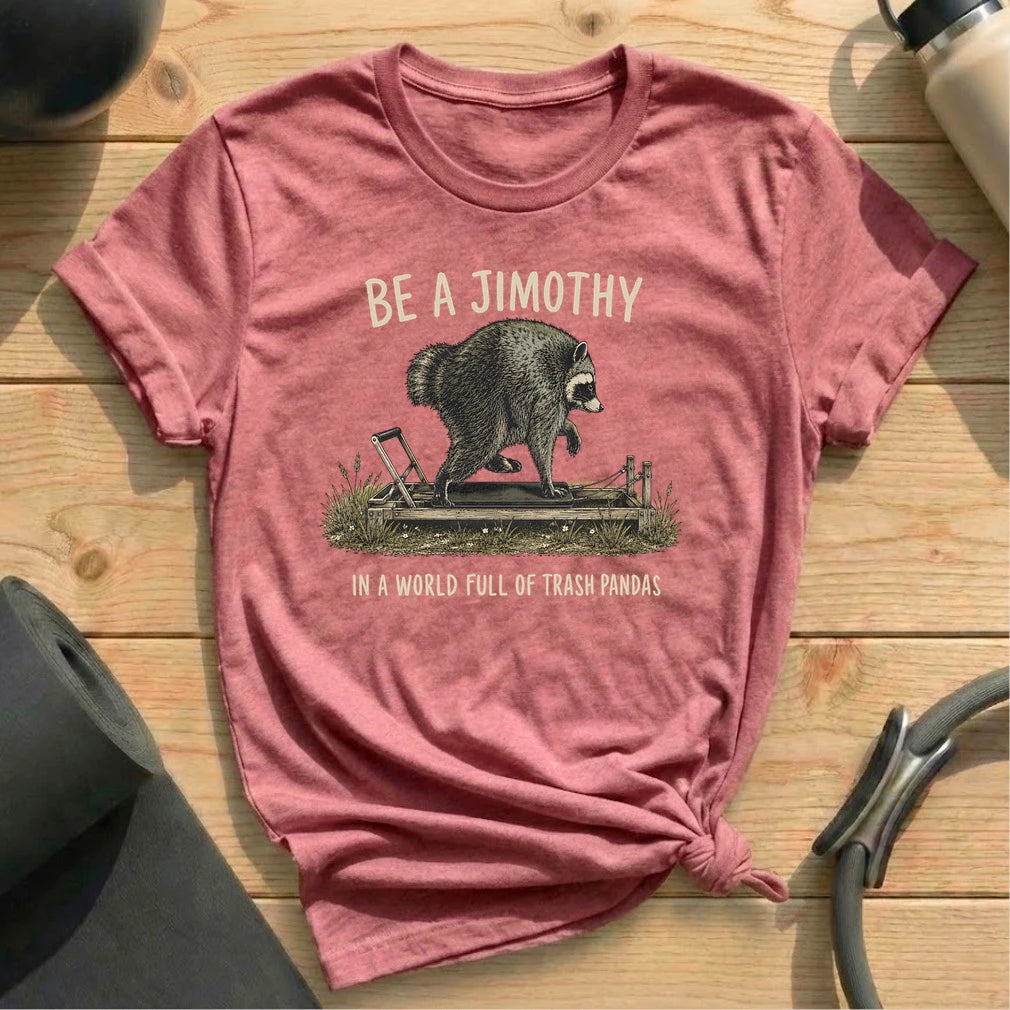 Be a Jimothy T-shirt