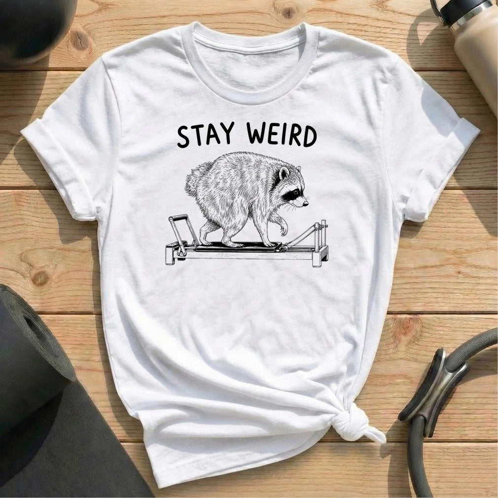 Stay Weird T-shirt