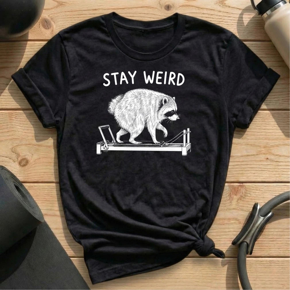 Stay Weird T-shirt