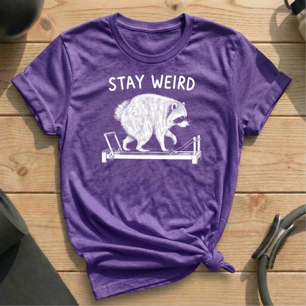 Stay Weird T-shirt