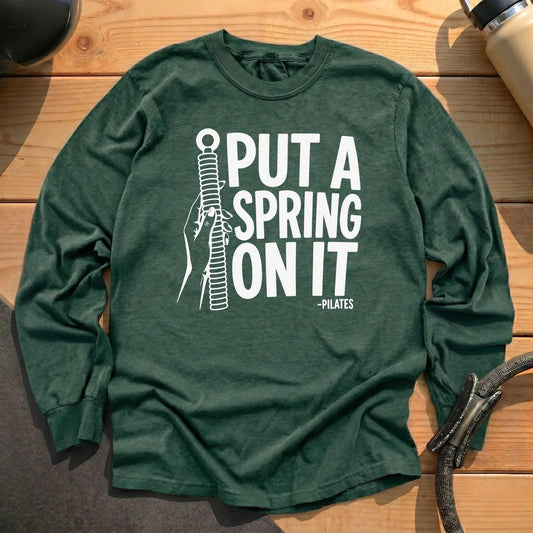 Put A Spring On It Long Sleeve T-shirt