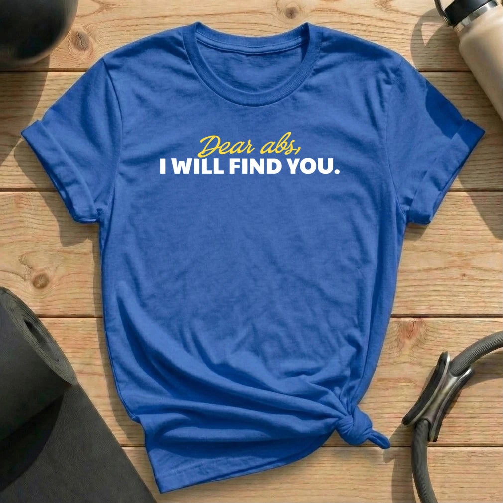 I Find Abs T-shirt
