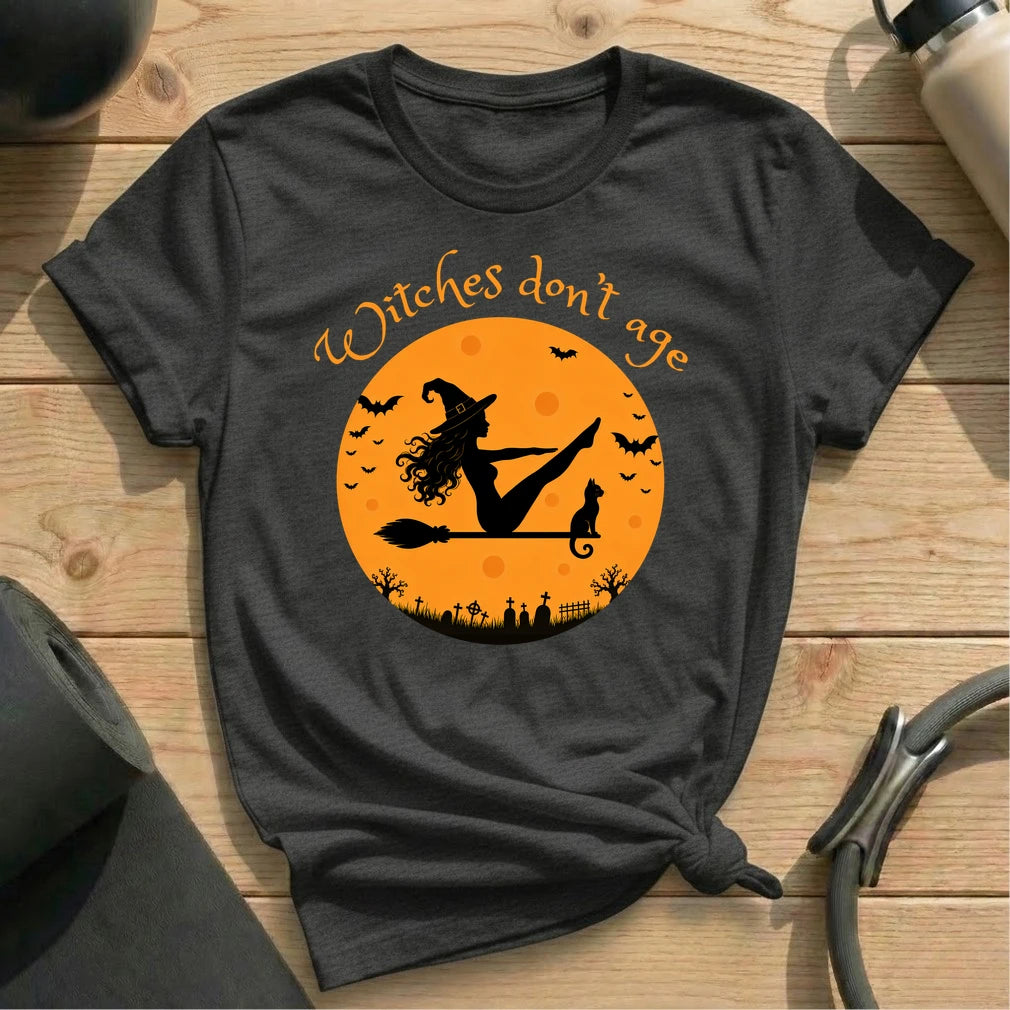 Witches Don't Age T-shirt