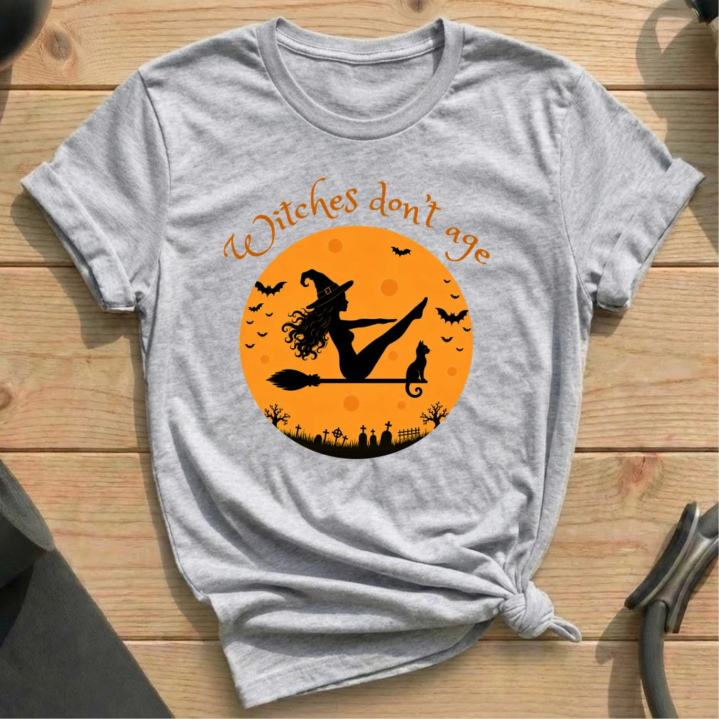 Witches Don't Age T-shirt