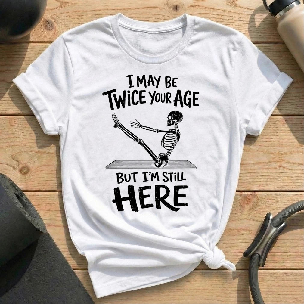 Twice Your Age T-shirt