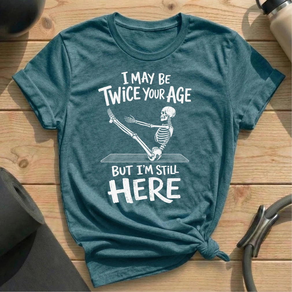Twice Your Age T-shirt