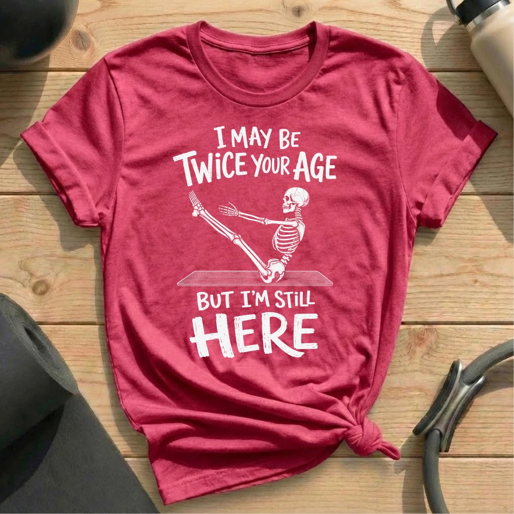 Twice Your Age T-shirt