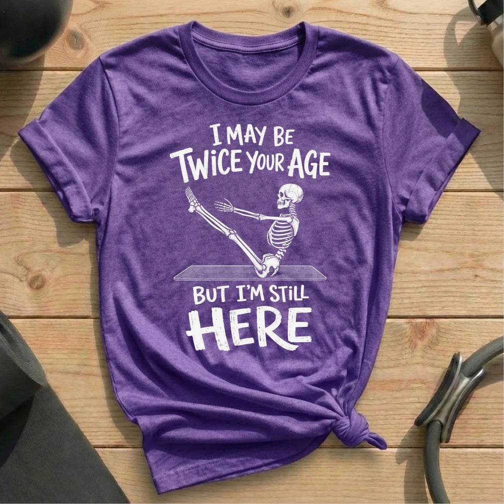 Twice Your Age T-shirt