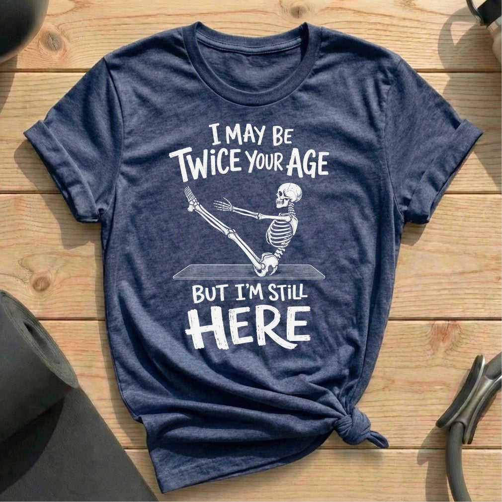 Twice Your Age T-shirt