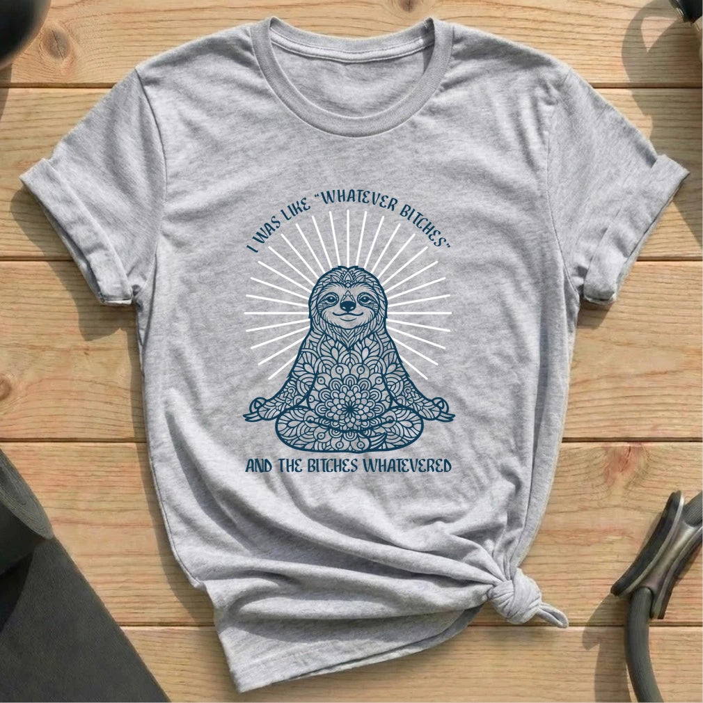 Whatever Bitches T-shirt