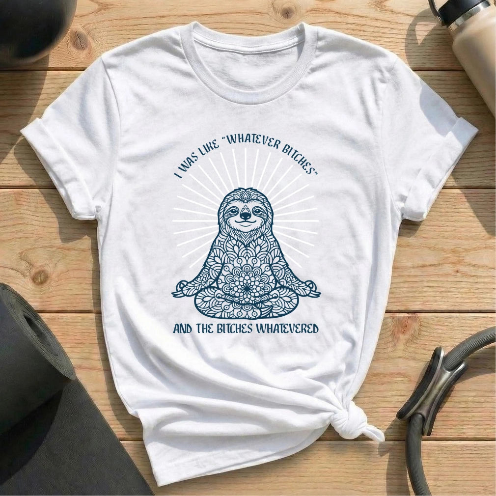 Whatever Bitches T-shirt