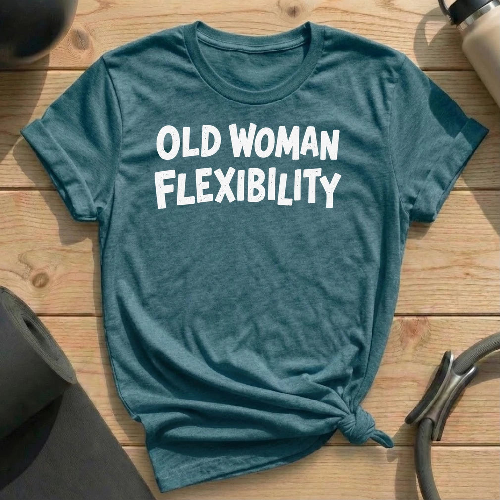 Old Woman Flexibility T-shirt