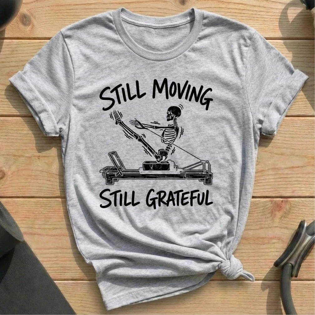 Still Moving T-shirt