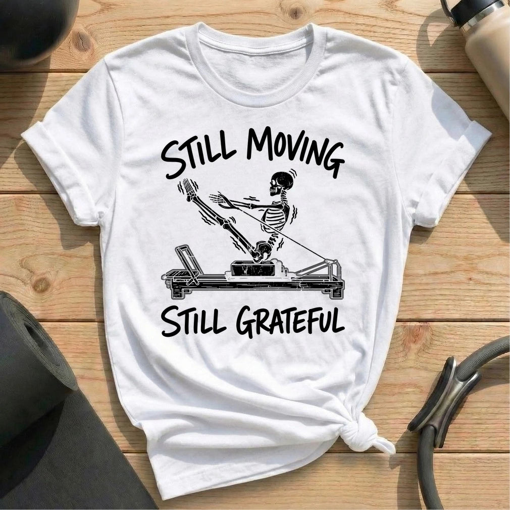 Still Moving T-shirt