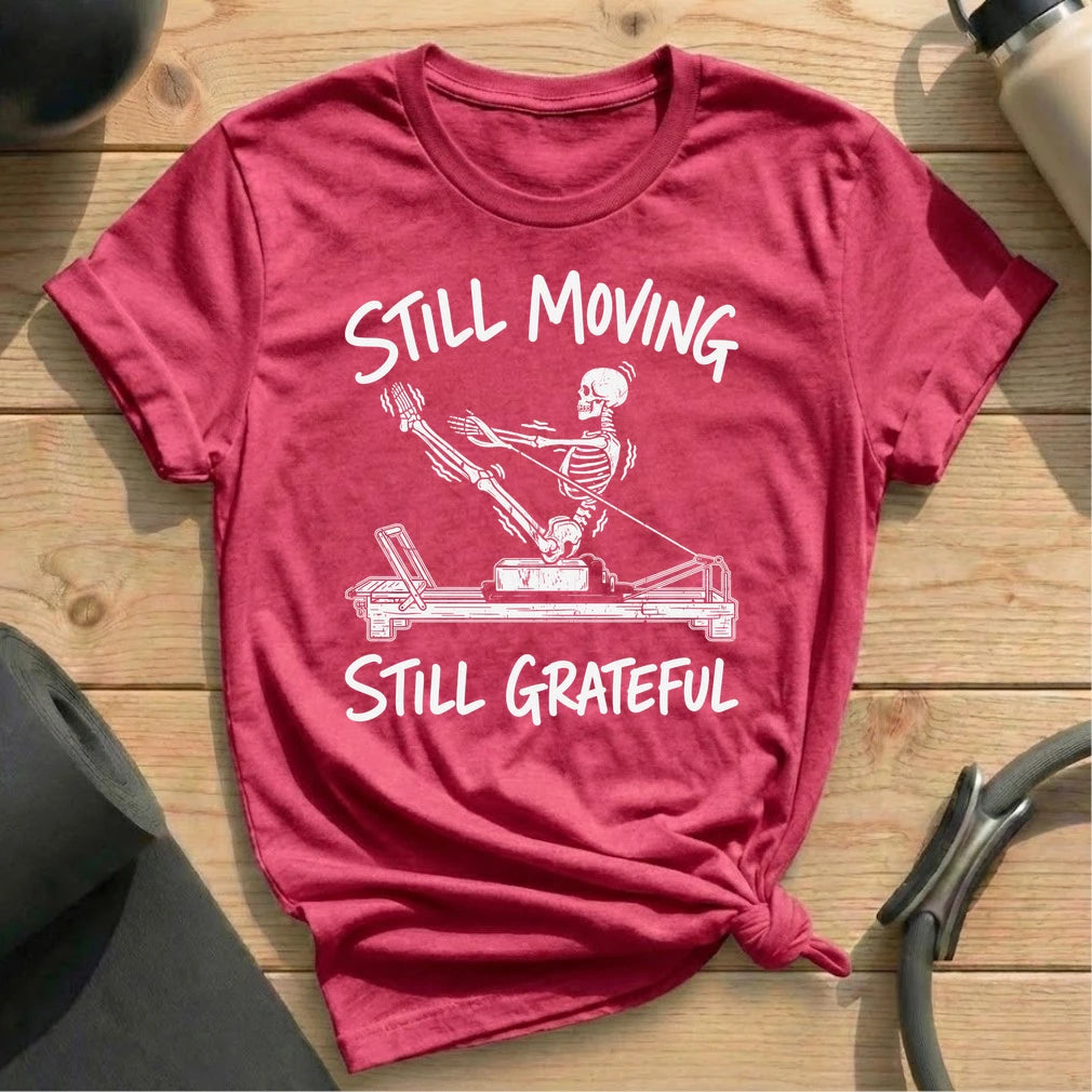 Still Moving T-shirt
