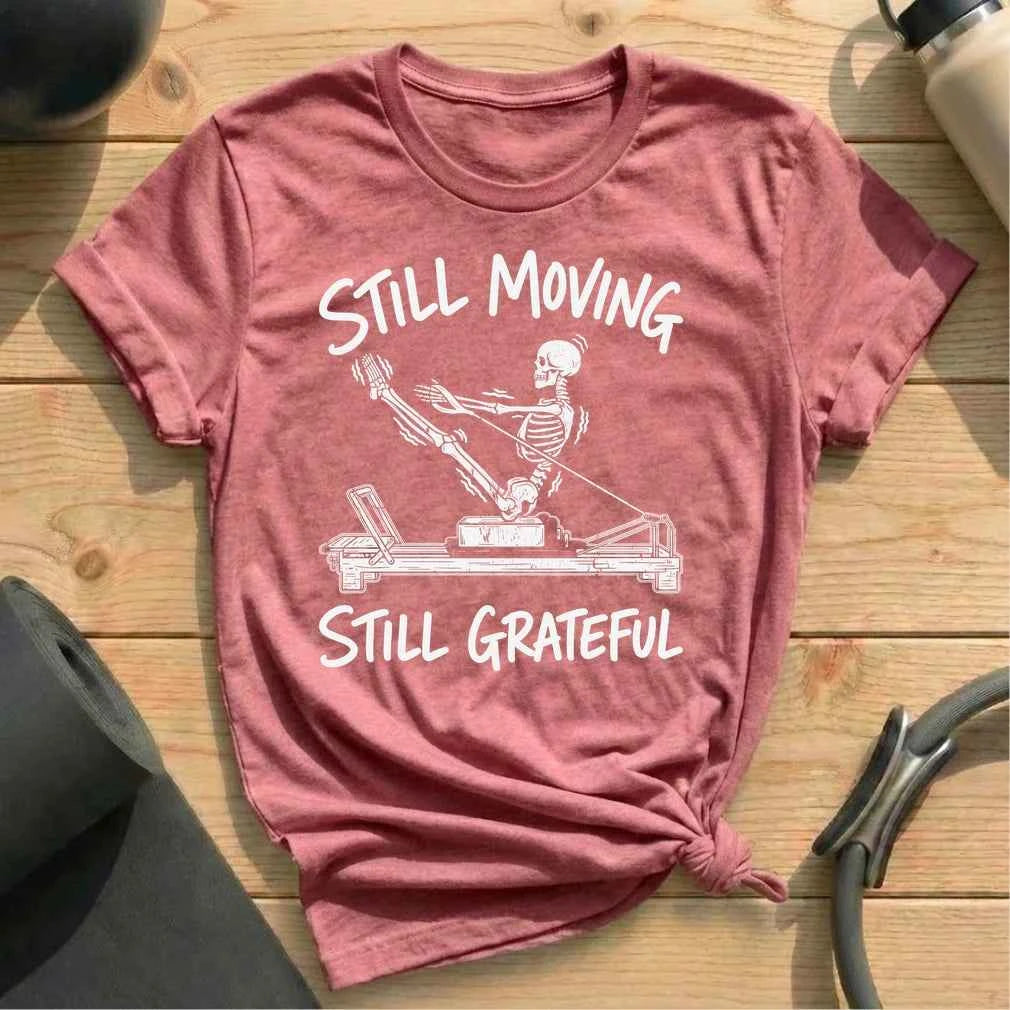Still Moving T-shirt