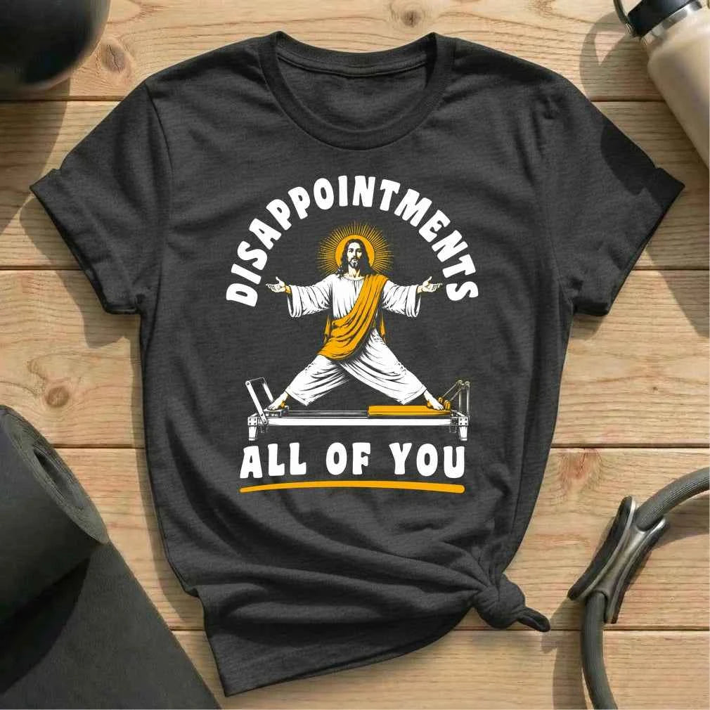 Jesus Disappointments T-shirt