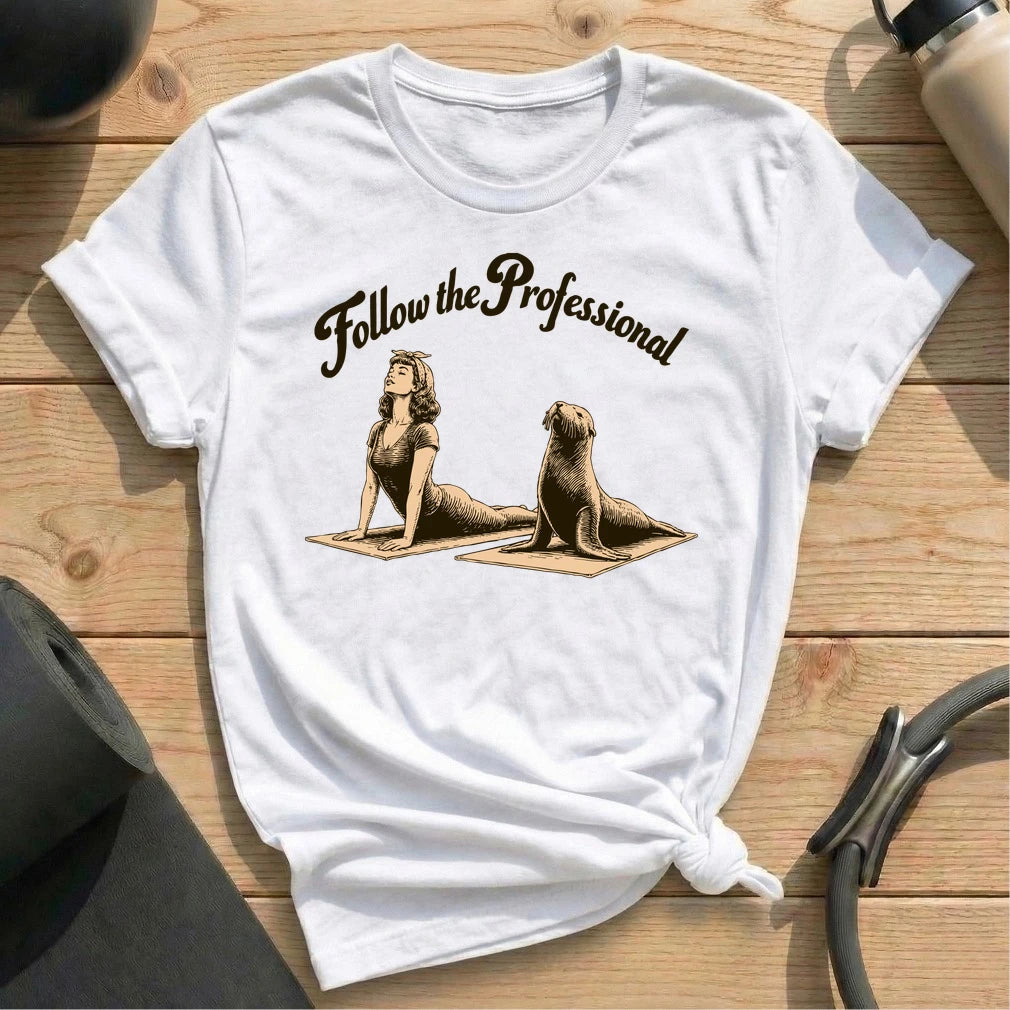 Follow The Professional T-shirt