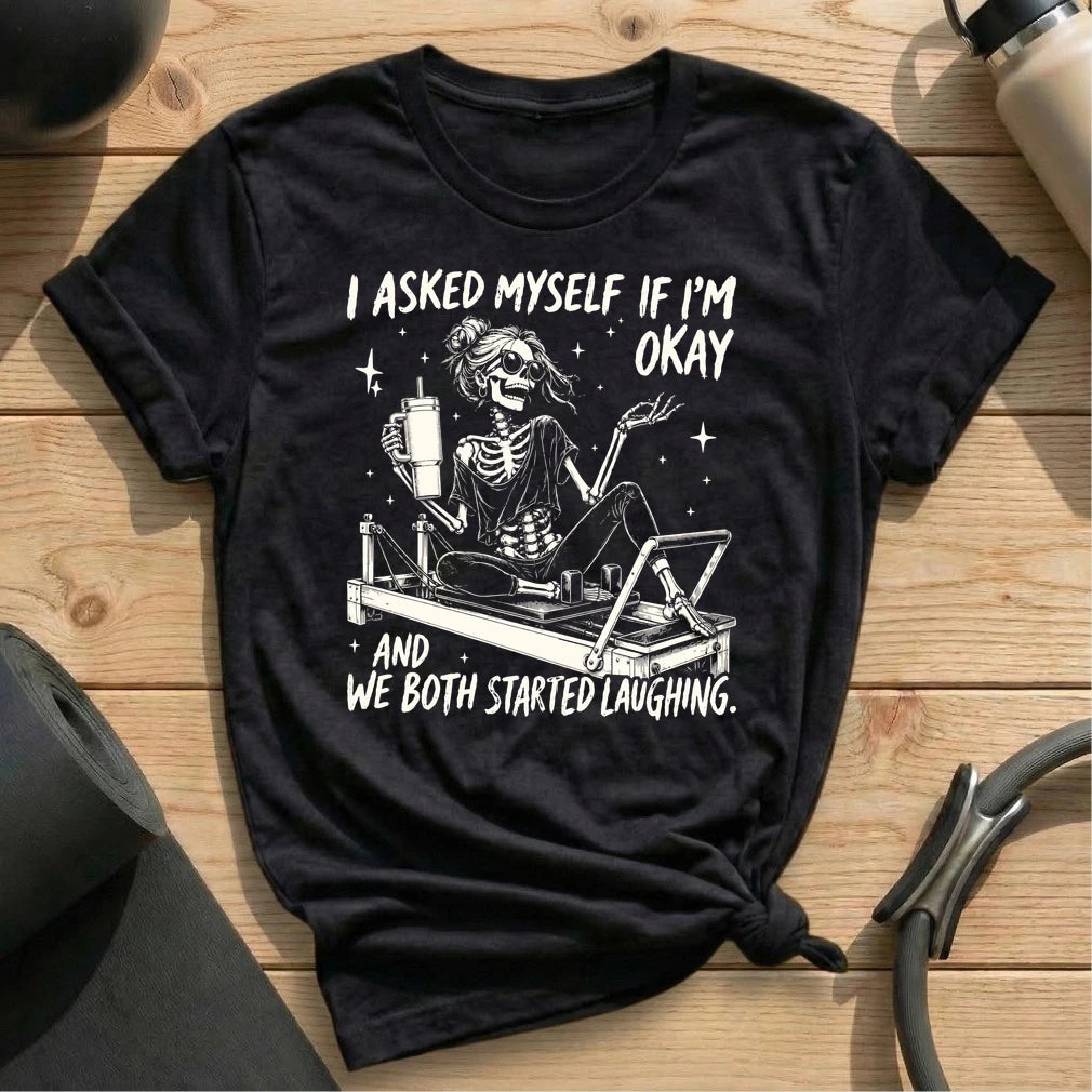 I Asked Myself T-shirt