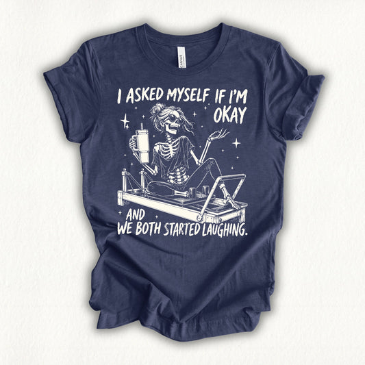I Asked Myself T-shirt